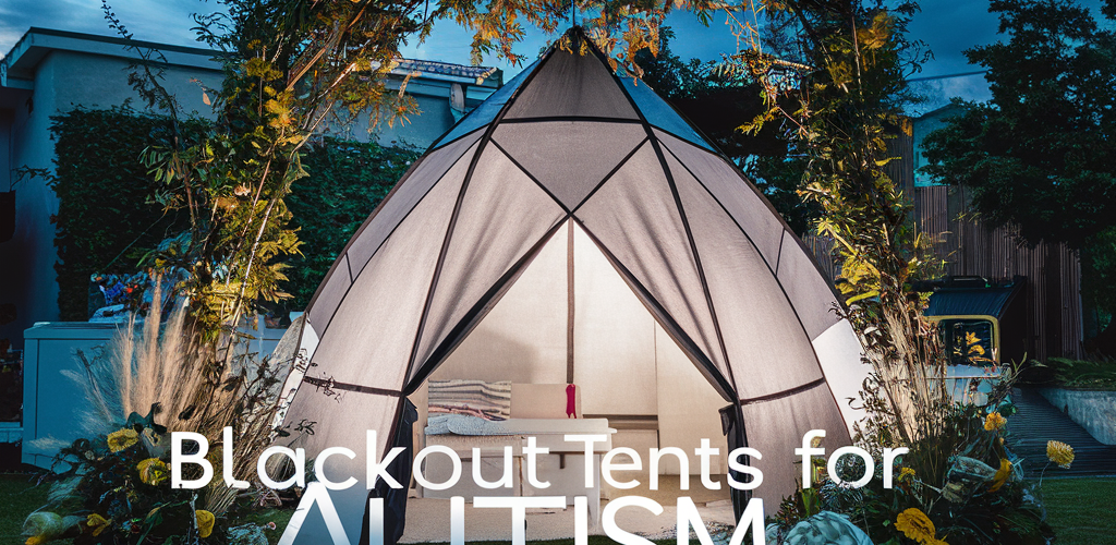 Discover the transformative benefits of blackout tents for autism: a safe, calming space to reduce sensory overload and promote self-regulation.