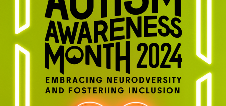 Autism Awareness Month 2024