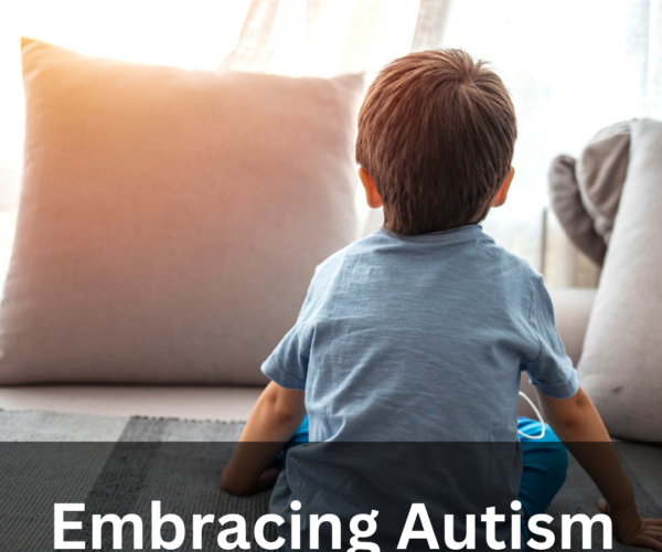 Embracing Autism